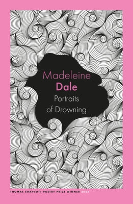 Portraits of Drowning by Dale, Madeleine