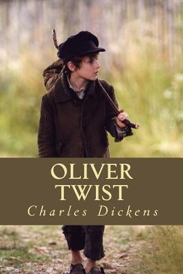 Oliver Twist by Dickens, Charles