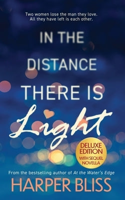 In the Distance There Is Light - Deluxe Edition by Bliss, Harper