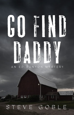 Go Find Daddy: Volume 3 by Goble, Steve