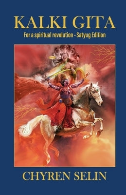 Kalki Gita by Selin, Chyren