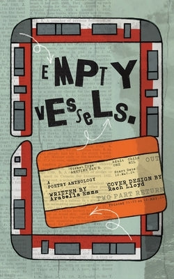 Empty Vessels by Emms, Arabella