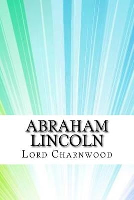 Abraham Lincoln by Charnwood, Lord