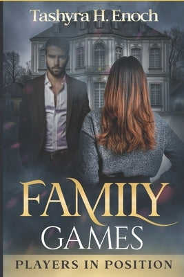 Family Games: Players In Position by Haney, Tashyra