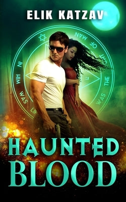 Haunted Blood by Katzav, Elik