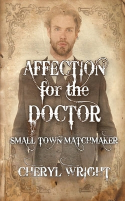 Affection for the Doctor by Wright, Cheryl