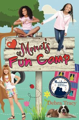 Monet's Fun Camp by Tracy, Debra