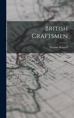 British Craftsmen by Hennell, Thomas 1903-1945