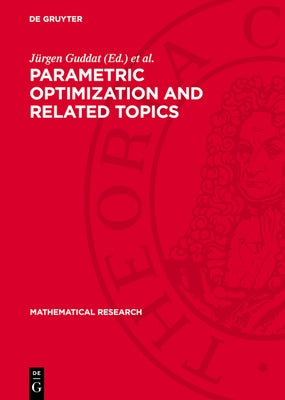 Parametric Optimization and Related Topics by Guddat, Jürgen