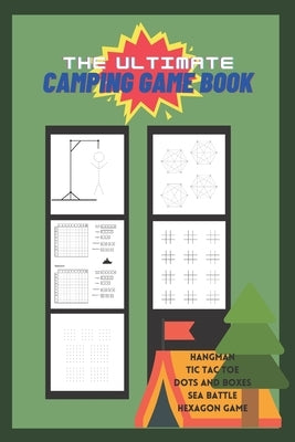 The Ultimate Camping Game Book: Classic 2 players pen and paper games activity book for couples or family during camping or outdoor trips. - Tic Tac T by Publish, Gaymers