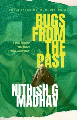 Bugs From The Past by Nithish G Madhav