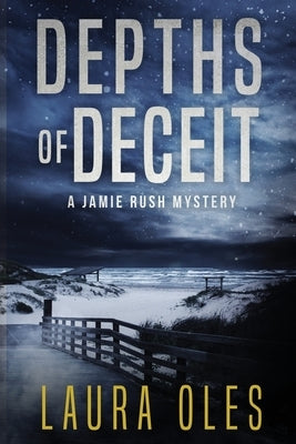 Depths of Deceit by Oles, Laura