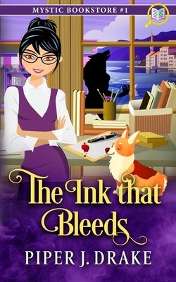 The Ink That Bleeds by Drake, Piper J.