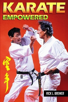 Karate Empowered by Brewer, Rick L.