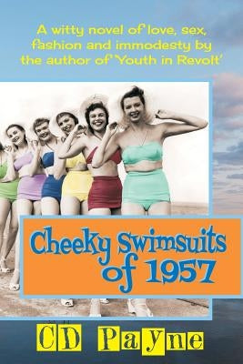 Cheeky Swimsuits of 1957 by Payne, C. D.