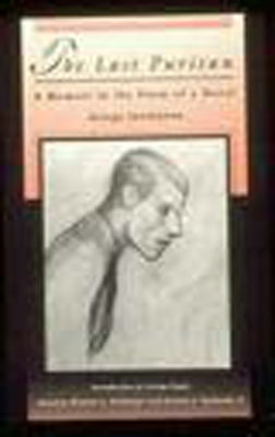 The Last Puritan: A Memoir in the Form of a Novel by Holzberger, William G.