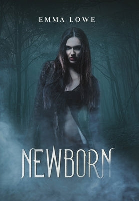 Newborn: Vampire Descendants by Lowe, Emma