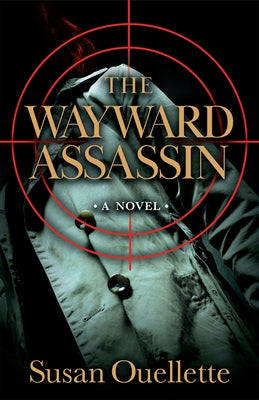 The Wayward Assassin by Ouellette, Susan