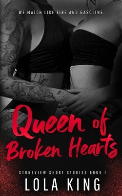 Queen of Broken Hearts: Stoneview Short Stories Book 1 by King, Lola