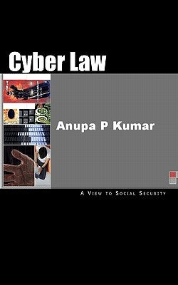 Cyber Law by Kumar, Anupa P.