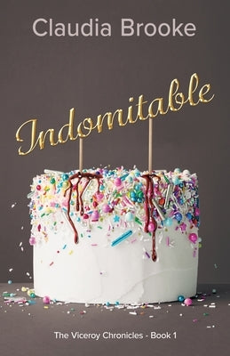 Indomitable by Brooke, Claudia L.