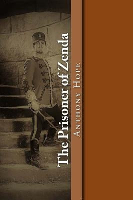 The Prisoner of Zenda by Hope, Anthony