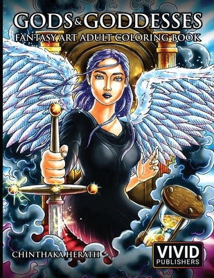 Gods & Goddesses - Fantasy Art Adult Coloring Book by Herath, Chinthaka