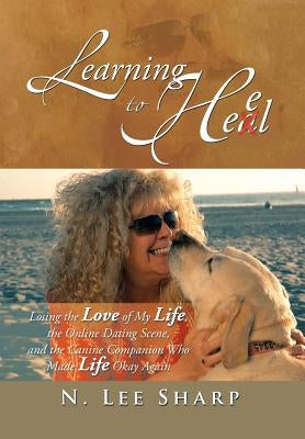 Learning to Heal by Sharp, N. Lee