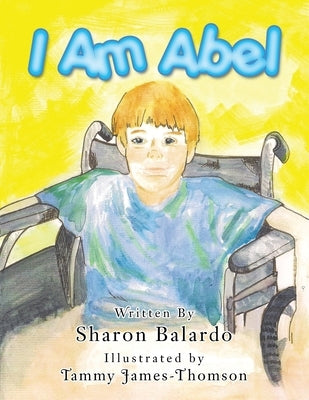 I Am Abel by Balardo, Sharon