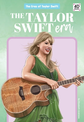 Taylor Swift Era by Andrews, Elizabeth