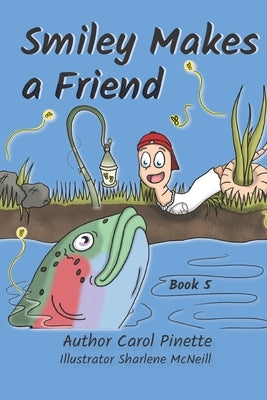 Smiley Makes a Friend by McNeill, Sharlene