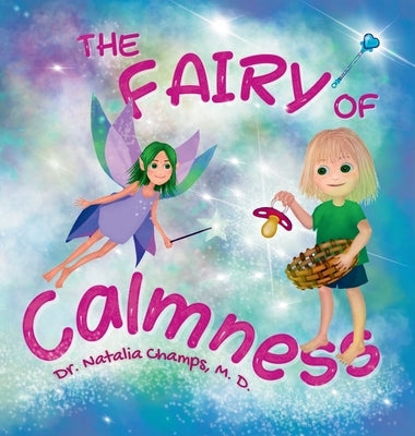 The Fairy of Calmness by Champs, Natalia