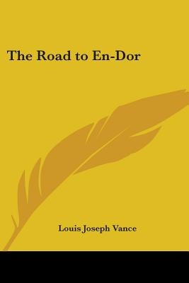 The Road to En-Dor by Vance, Louis Joseph