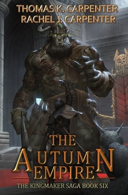 The Autumn Empire: A LitRPG Adventure by Carpenter, Rachel J.
