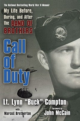 Call of Duty: My Life Before, During, and After the Band of Brothers by Compton, Lynn