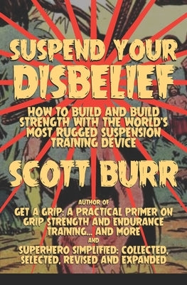 Suspend Your Disbelief by Burr, Scott