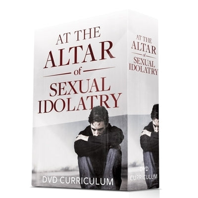 At the Altar of Sexual Idolatry DVD Curriculum by Gallagher, Steve