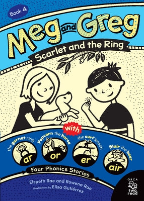 Meg and Greg: Scarlet and the Ring by Rae, Elspeth