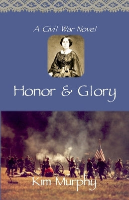 Honor & Glory by Murphy, Kim