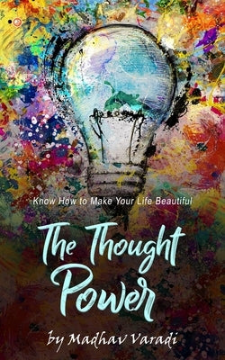 The Thought Power by Varadi, Madhav
