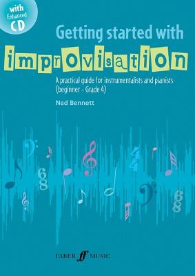 Getting Started with Improvisation: A Practical Guide for Instrumentalists and Pianists (Pre-Reading - Early Intermediate Level), Book & Enhanced CD [ by Bennett, Ned