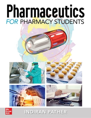 Pharmeceutics by Pather, Indiran
