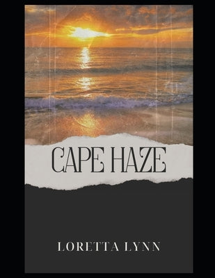 Cape Haze by Lynn, Loretta