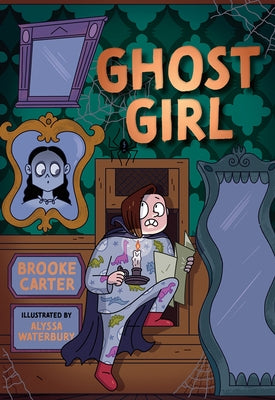 Ghost Girl by Carter, Brooke