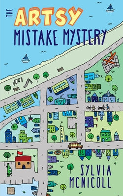 The Artsy Mistake Mystery by McNicoll, Sylvia