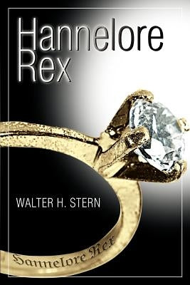Hannelore Rex by Stern, Walter H.