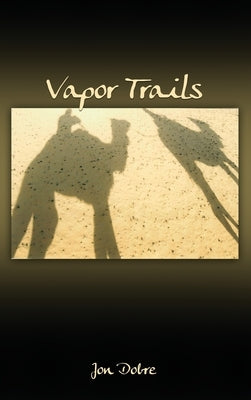 Vapor Trails by Dobre, Jon
