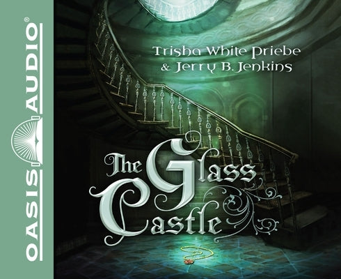 The Glass Castle: Volume 1 by Priebe, Trisha White