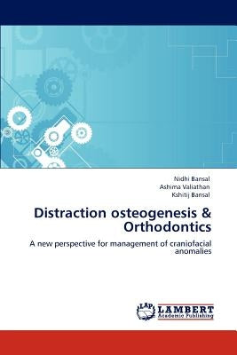 Distraction osteogenesis & Orthodontics by Bansal, Nidhi