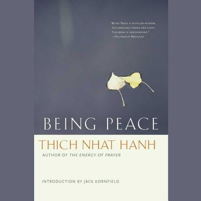 Being Peace by Hanh, Thich Nhat